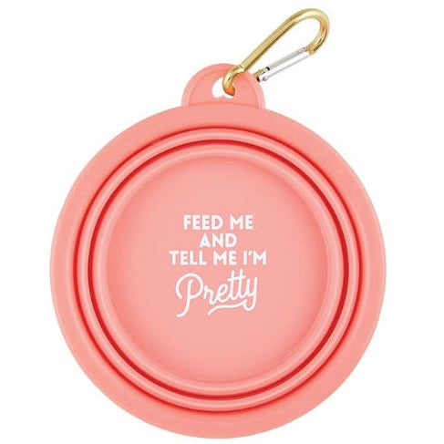Feed me and tell me I'm pretty pet bowl