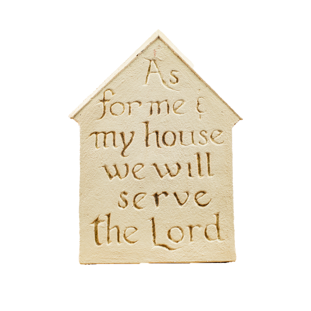 Plaque House Will Serve the Lord White