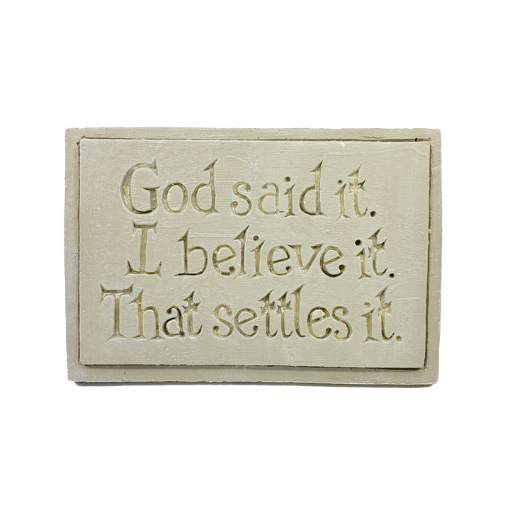 Plaque God Said It Driftwood *CM