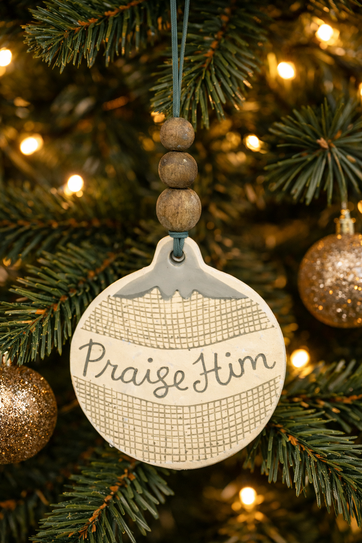 Ornament Praise Him Burlap Gray *CM